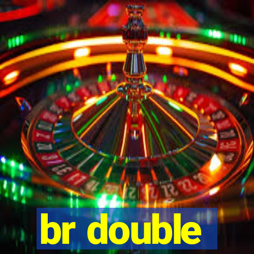 br double